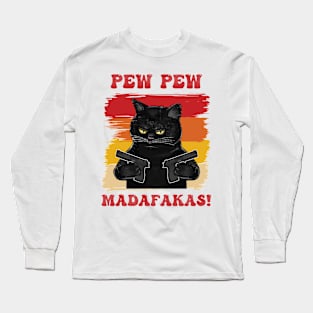 Pew Pew Madafakas T Shirts Long Sleeve T-Shirt